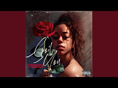 Spoil You (feat. David Rice)