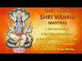 Most Viewed Shri Vishnu Mantras of all time for Good Luck & Prosperity | Om Namo Narayan | #hari 