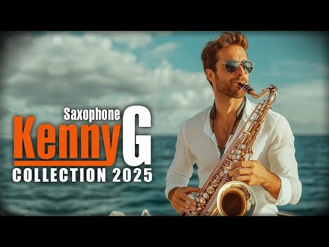 Greatest Hits Full Album 2026 - The Best Songs Of Kenny G / Best Saxophone Love Songs 2026