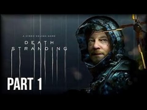 DEATH STRANDING First video of 2023 (Part 1)