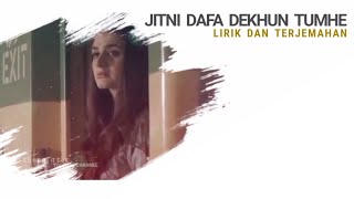 Download lagu Lagu India Bikin Baper Menyentuh Hati Populer || Lirik Terjemahan || Jitni Dafa Bollywood Song Cover mp3
