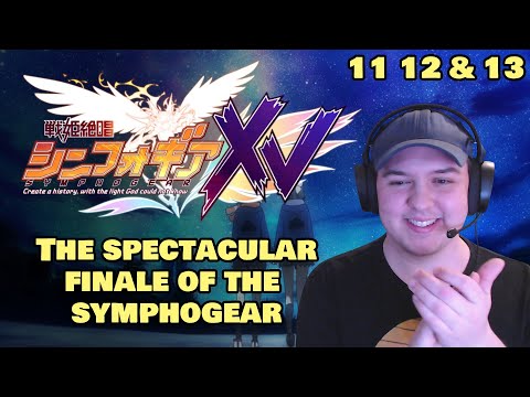 Senki Zesshou Symphogear XV Episodes 11, 12 & 13 - The "cursed" fist - Animiddo Reacts