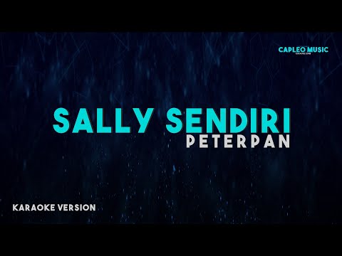 Peterpan – Sally Sendiri (Karaoke Version)