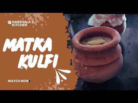 Matka Kulfi - My First Cooking Recipe