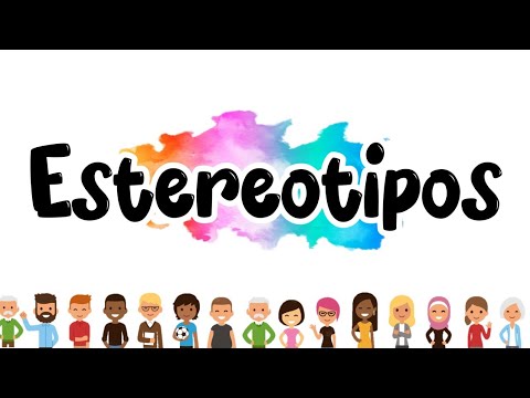 Estereotipos ¿Qué son? Tipos de estereotipos | Ejemplos