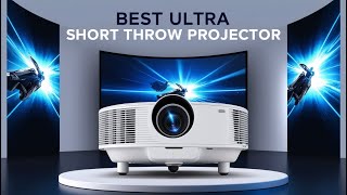 5 Best Ultra Short Throw Projectors for Home & Office in 2025
