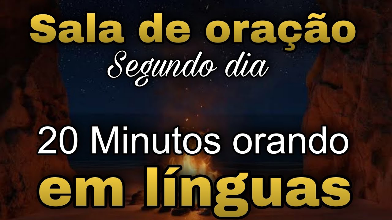SALA DE ORAÇÃO 02 // Segundo dia// 20 Minutos orando em línguas 🔥