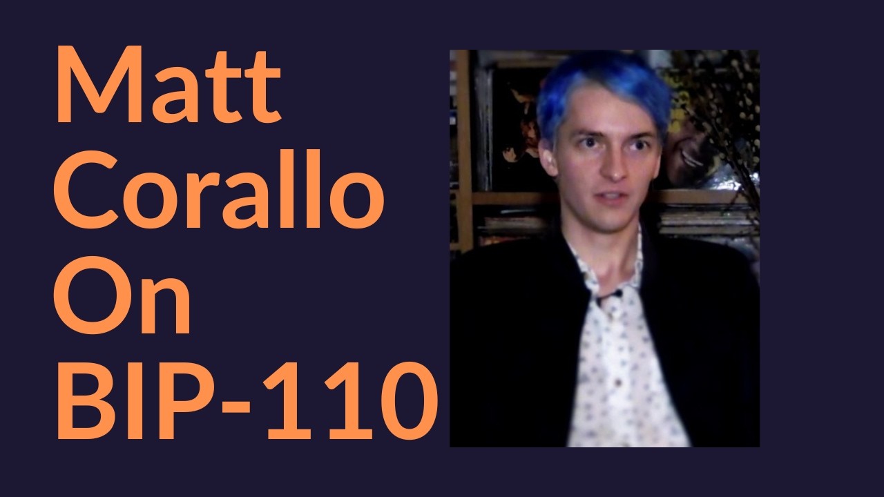 Matt Corallo On BIP-110 (Reaction Video)