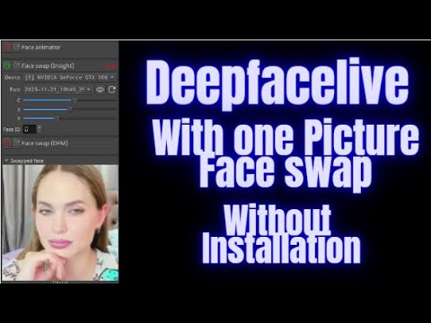 No Installation, No Problem! DeepFaceLive One-Picture Face Swap Tutorial"