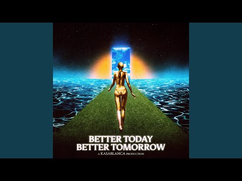 Better Today Better Tomorrow