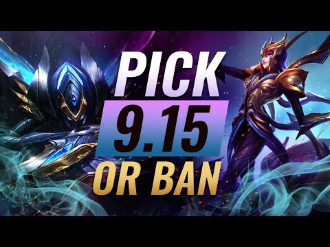 OP Pick or Bans for Every Role: Patch 9.15 Best Builds - League of Legends Season 9