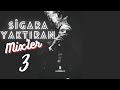 Sigara Yaktıran Mixler (Vol.3) - Prod. By KaosBeatz #TikTok