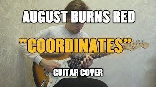 August Burns Red - Coordinates (Guitar Cover)