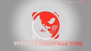 Stuck In Christmas Time by Martin Hall - [2010s Pop, Christmas Music]