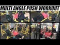 Multi Angle Push Workout | With Progressive Overload