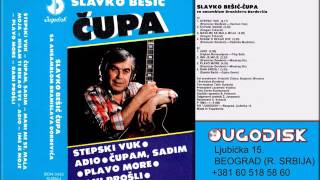 Slavko Besic Cupa - Stepski vuk - (Audio 1984)