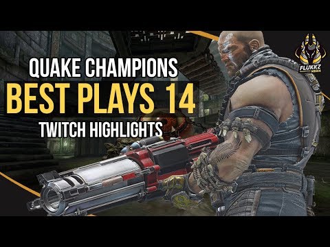 QUAKE CHAMPIONS BEST PLAYS 14 (TWITCH HIGHLIGHTS)