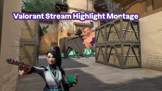 Valorant Stream Highlight Montage 1