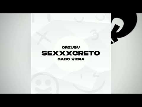 Orzusv x Gabo Viera - SEXXXCRETO (Audio Oficial)