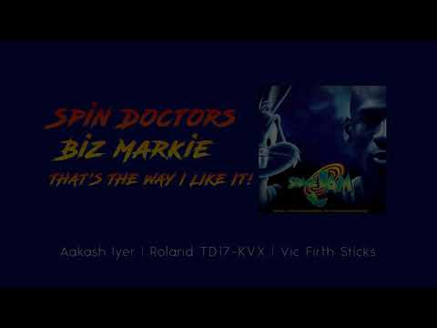 Spin Doctors, Biz Markie - That's The Way I Like It Drum Cover