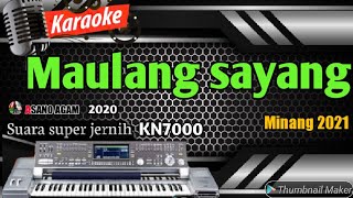 Download lagu KARAOKE LAGU MINANG TERPOPULER || MAULANG SAYANG ADILLA mp3
