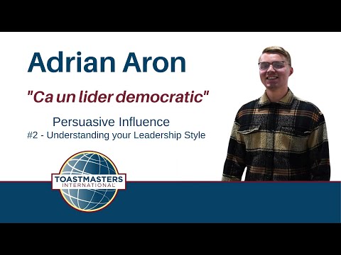 Ca un lider democratic - Adrian Aron | Întâlnire Gratuită de Public Speaking Toastmasters Cluj
