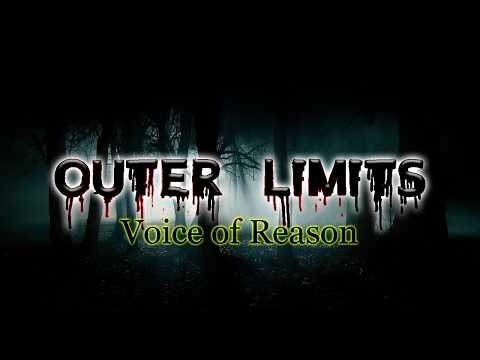 The Outer Limits - The Voice of Reason