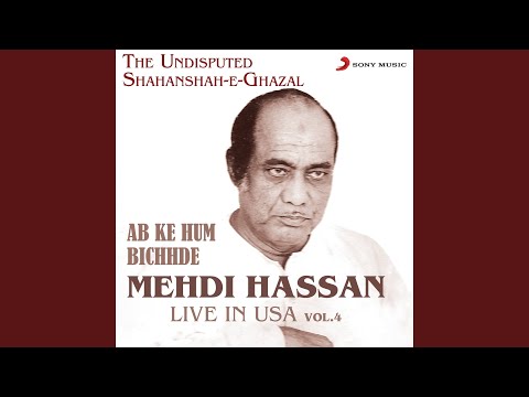 Ab Ke Hum Bichhde (Live)