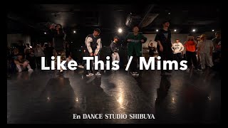 Like This - Mims / AZUR-D-BOYZ Choreography