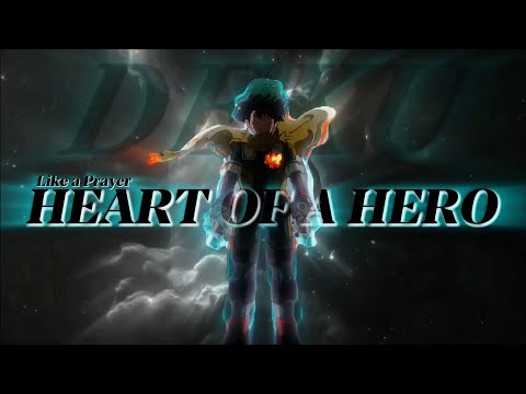 (MHA) Heart of A Hero | Izuku Midoriya - Like a Prayer AMV