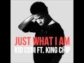 KiD CuDi - Just What I Am (Feat. King Chip ...
