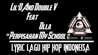 Lil O And Double V Feat Olla Perpisahan My School...