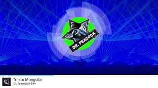 Download lagu Dr. Peacock & Billx  - Trip to Mongolia mp3 Download lagu Dr. Peacock & Billx  - Trip to Mongolia mp3