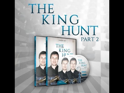 INTRO TO THE KING HUNT 2| TACTICS FLOW FROM A SUPERIOR POSITION| FISCHER WAS RIGHT