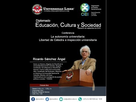 Cátedra Gerardo Molina 2018  “Educación, cultura y sociedad” - Sesión 14