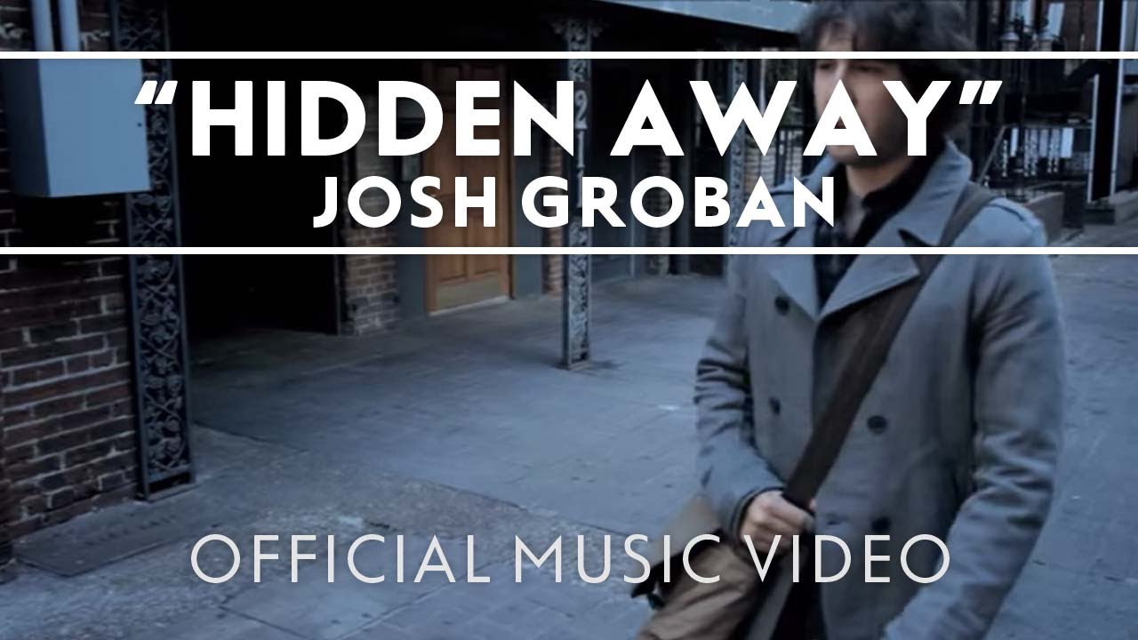Josh Groban - Hidden Away [Official Music Video] - YouTube