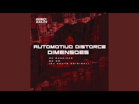 Automotivo Distorce Dimensões