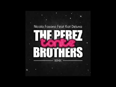 Nicola Fasano Ft. Kat Deluna "Tonite" The Perez Brothers Official Remix