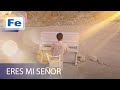 Eres mi Señor, Jaime Murrell - Video Fe Música Cristiana
