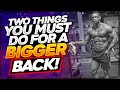 What you Must Do for Your Back To Grow!