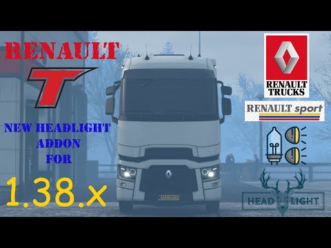 Euro truck simulator 2 (ETS2) V 1.38.x Renault T Model New Headlight addon 2020 MOD (watch & Link)