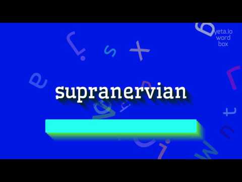 SUPRANERVIAN - HOW TO PRONOUNCE IT? #supranervian