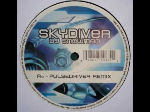 DJ Snowman - Skydiver (Pulsedriver Mix)