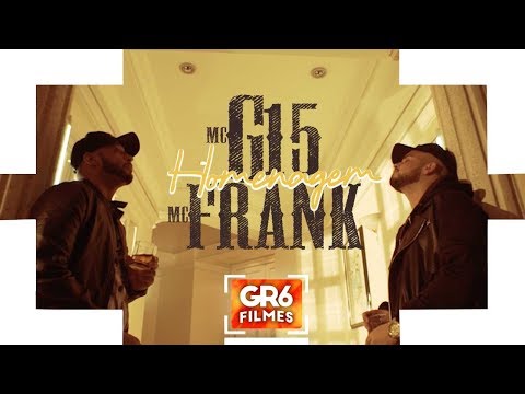 MC G15 e MC Frank - Homenagem (GR6 Filmes) DJ Leozinho MPC