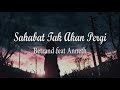 Betrand Peto Putra Onsu Anneth Delliecia Sahabat Tak Akan Pergi LIRIK Cover By Anggun Putri