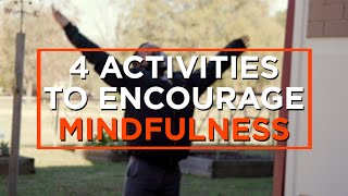 4 Ways to Cultivate Mindfulness in the Classroom