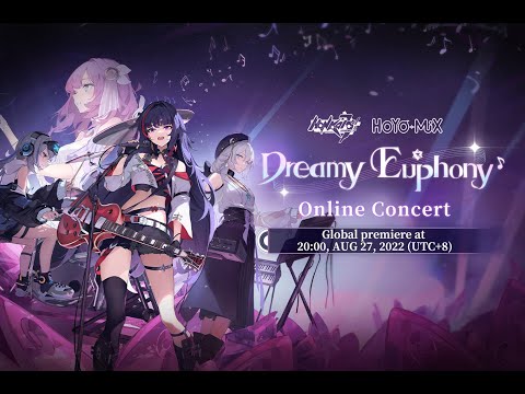 Dreamy Euphony Online Concert + Starfire Sonorant Concert ||  Honkai Impact 3rd