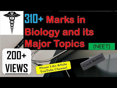 How can we  get 310+ Marks in Biology and its Major Topics