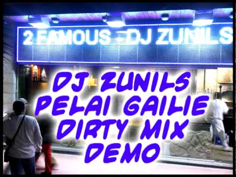 2FAMOUS PELAI GAILE DIRTY MIX BY DJ ZUNILS -DEMO SOON RELEASE