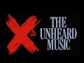 X: The Unheard Music trailer 